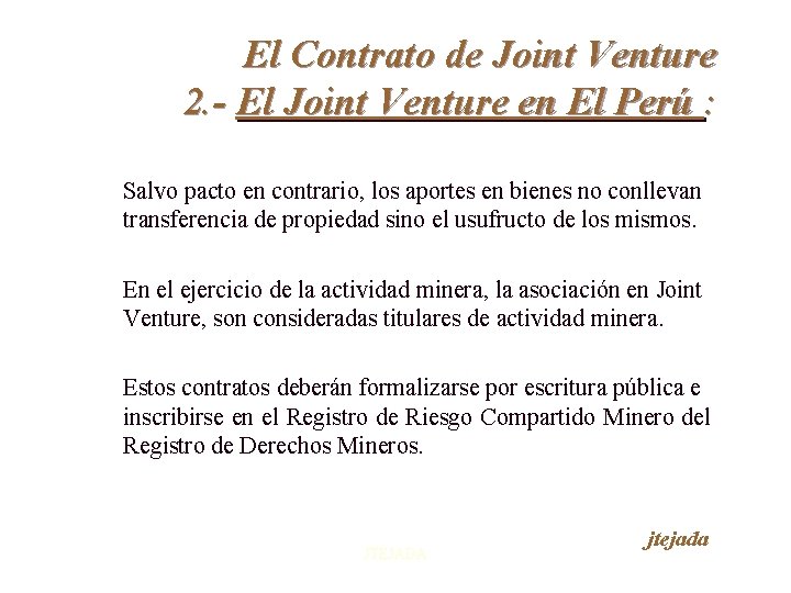 El Contrato de Joint Venture 2. - El Joint Venture en El Perú :