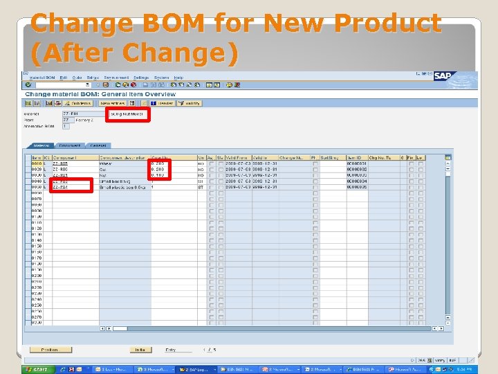 Change BOM for New Product (After Change) 10 