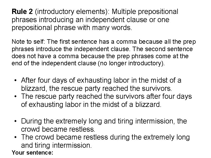 Rule 2 (introductory elements): Multiple prepositional phrases introducing an independent clause or one prepositional