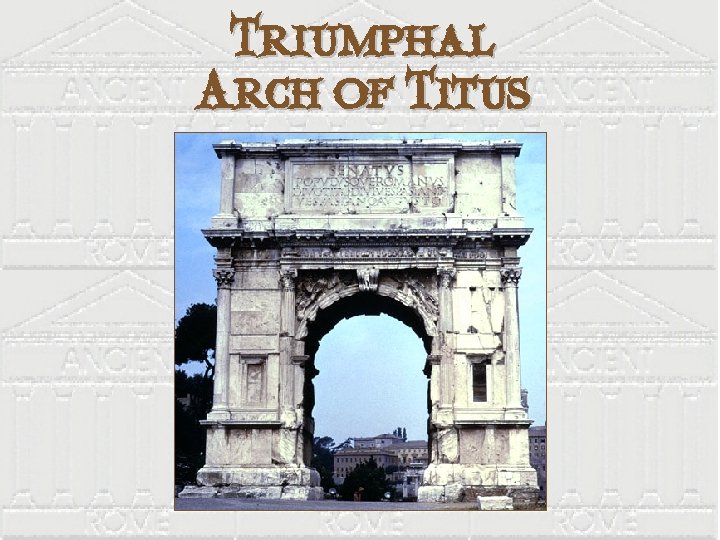 Triumphal Arch of Titus 