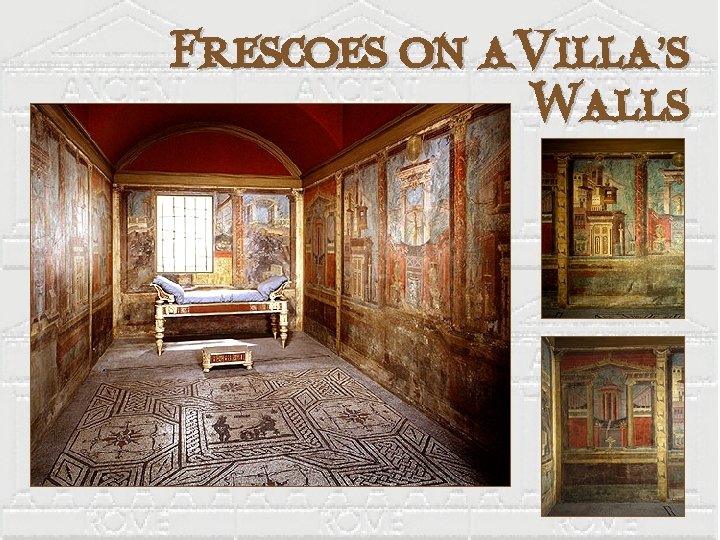 Frescoes on a. Villa’s Walls 