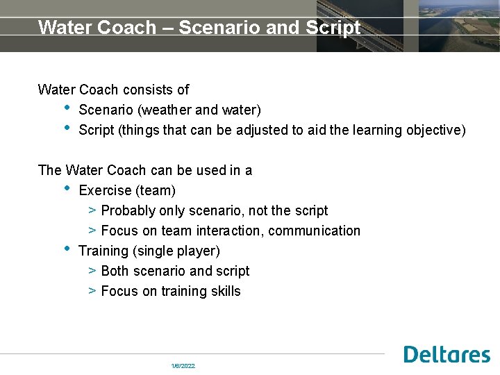 Water Coach – Scenario and Script Water Coach consists of • Scenario (weather and