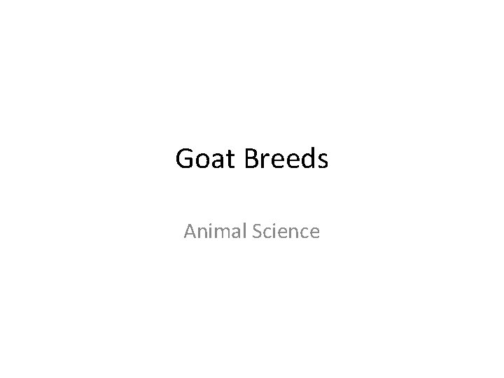 Goat Breeds Animal Science 