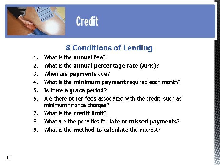 8 Conditions of Lending 1. 2. 3. 4. 5. 6. 7. 8. 9. 11