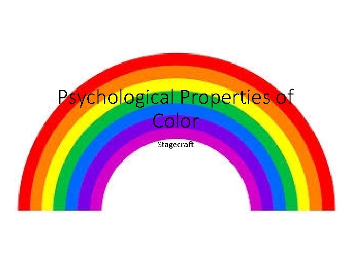 Psychological Properties of Color Stagecraft 