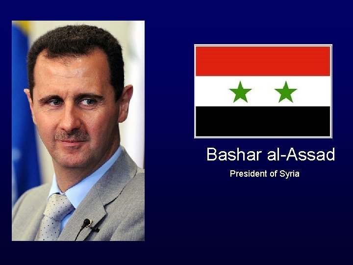 Bashar al-Assad President of Syria 