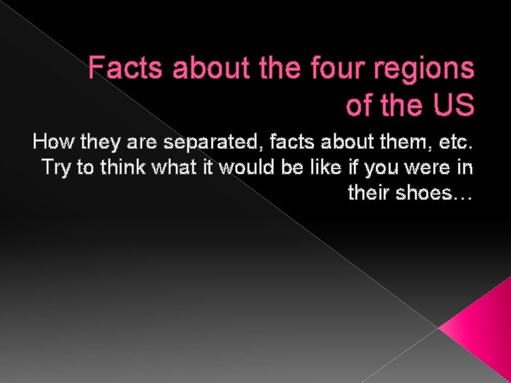 Facts about the four regions of the US How they are separated, facts about