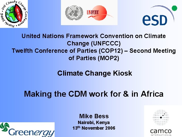 United Nations Framework Convention on Climate Change (UNFCCC) Twelfth Conference of Parties (COP 12)