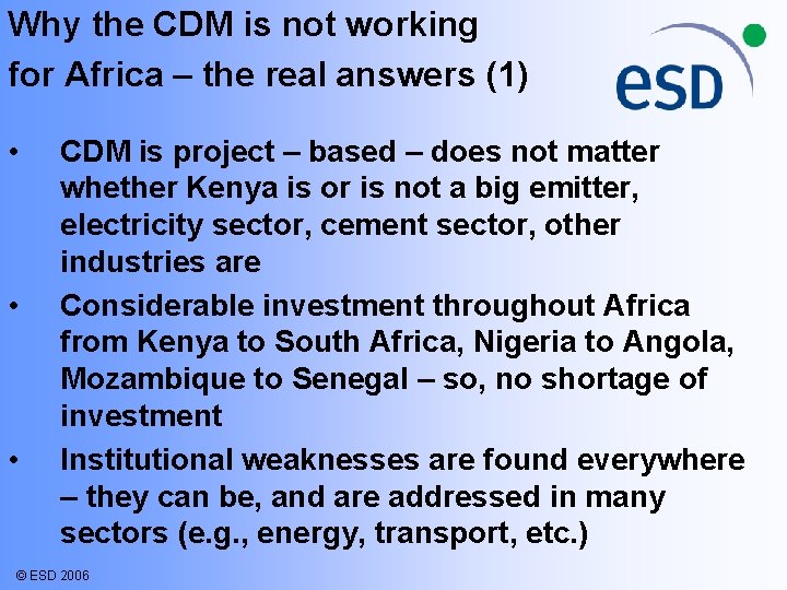 Why the CDM is not working for Africa – the real answers (1) •
