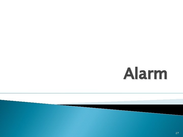 Alarm 27 