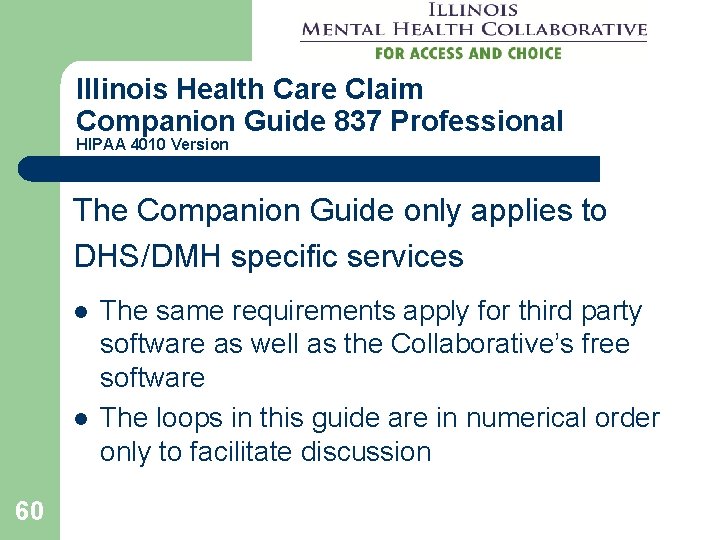 Illinois Health Care Claim Companion Guide 837 Professional HIPAA 4010 Version The Companion Guide