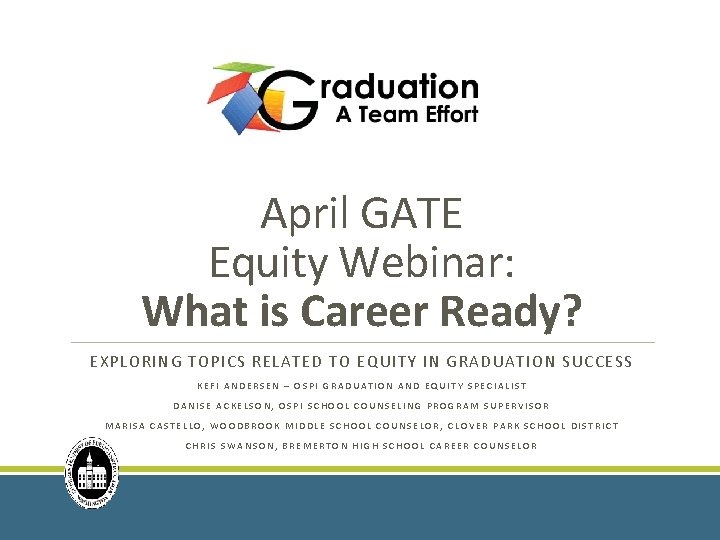 April GATE Equity Webinar: What is Career Ready? EXPLORING TOPICS RELATED TO EQUITY IN