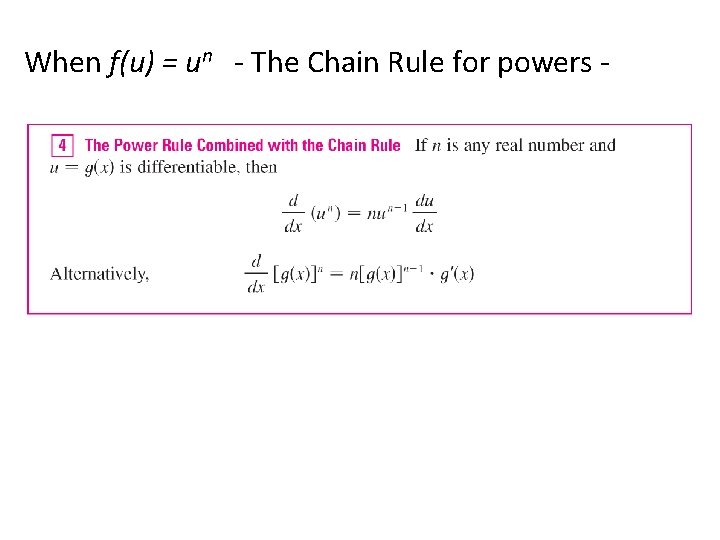 When f(u) = un - The Chain Rule for powers - 