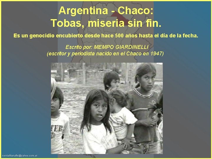 Argentina - Chaco: Tobas, miseria sin fin. Es un genocidio encubierto desde hace 500