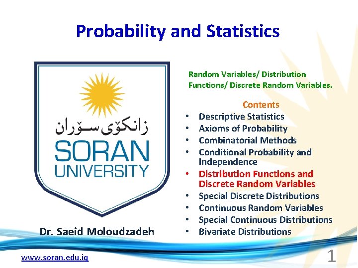Probability and Statistics Random Variables/ Distribution Functions/ Discrete Random Variables. • • Dr. Saeid
