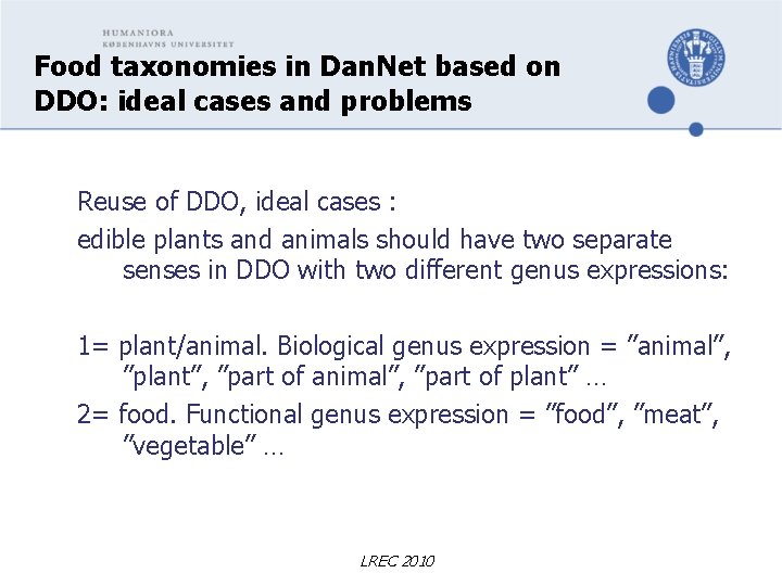 Food taxonomies in Dan. Net based on DDO: ideal cases and problems Reuse of