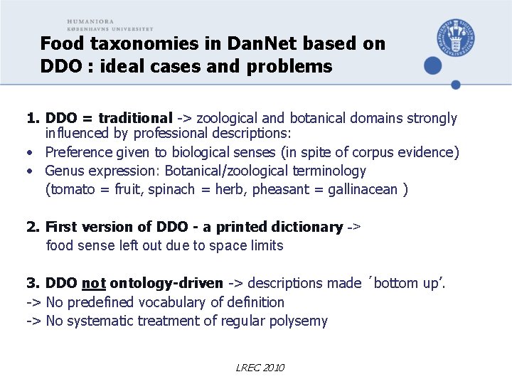 Food taxonomies in Dan. Net based on DDO : ideal cases and problems 1.