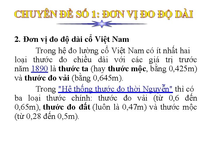 CHUYÊN ĐỀ SỐ 1: ĐƠN VỊ ĐO ĐỘ DÀI 2. Đơn vị đo độ