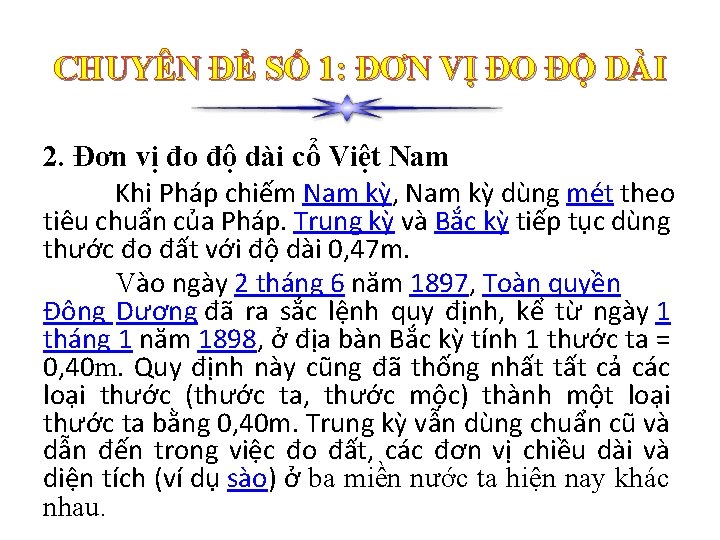 CHUYÊN ĐỀ SỐ 1: ĐƠN VỊ ĐO ĐỘ DÀI 2. Đơn vị đo độ