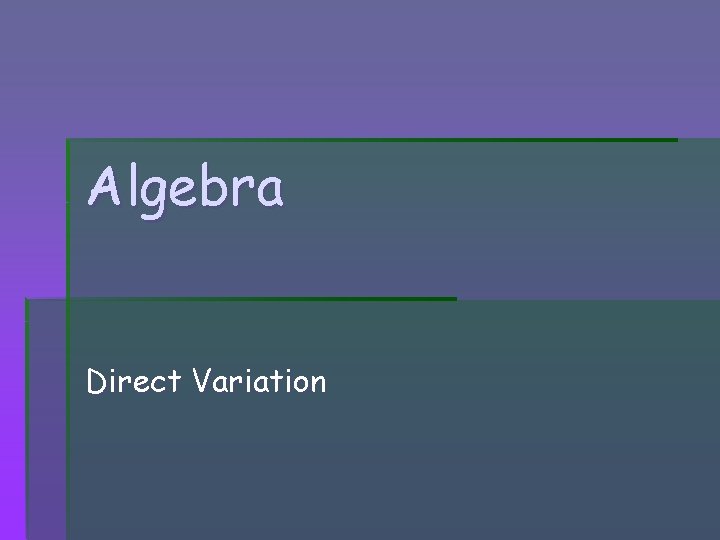 Algebra Direct Variation 