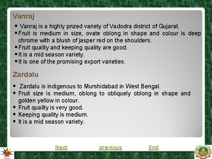 Vanraj § Vanraj is a highly prized variety of Vadodra district of Gujarat. § Vanraj § Vanraj is a highly prized variety of Vadodra district of Gujarat. §