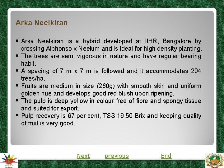 Arka Neelkiran § Arka Neelkiran is a hybrid developed at IIHR, Bangalore by § Arka Neelkiran § Arka Neelkiran is a hybrid developed at IIHR, Bangalore by §