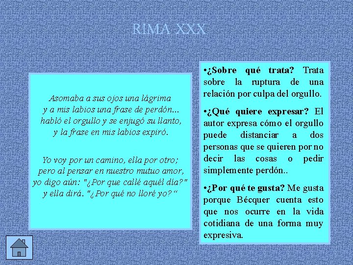 RIMA XXX Asomaba a sus ojos una lágrima y a mis labios una frase