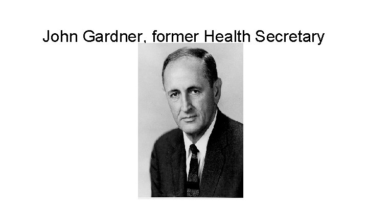 John Gardner, former Health Secretary 
