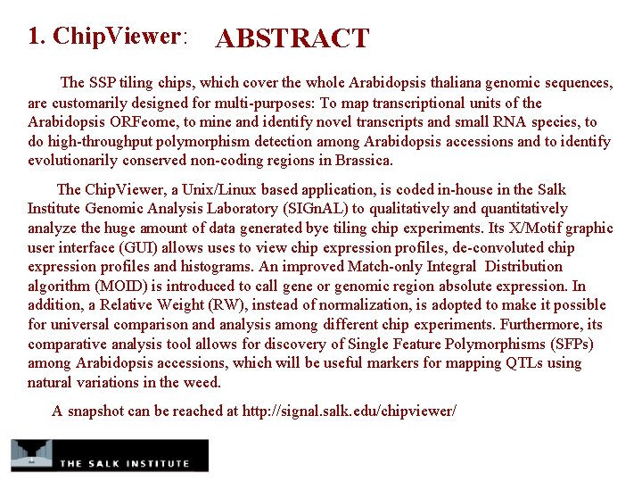 1. Chip. Viewer: ABSTRACT The SSP tiling chips, which cover the whole Arabidopsis thaliana