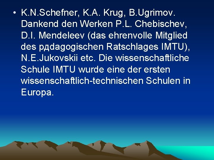  • K. N. Schefner, K. A. Krug, B. Ugrimov. Dankend den Werken P.