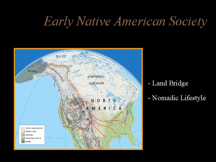 Early Native American Society - Land Bridge - Nomadic Lifestyle 