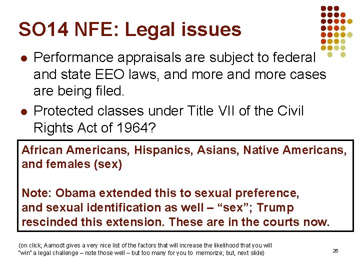 SO 14 NFE: Legal issues l l Performance appraisals are subject to federal and