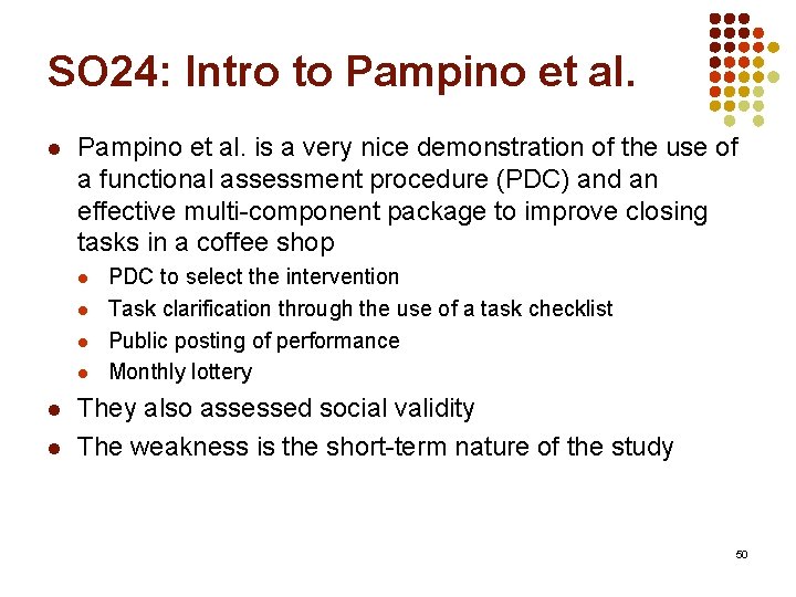 SO 24: Intro to Pampino et al. l Pampino et al. is a very
