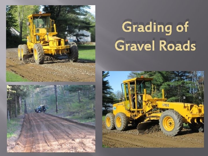 Grading of Gravel Roads 