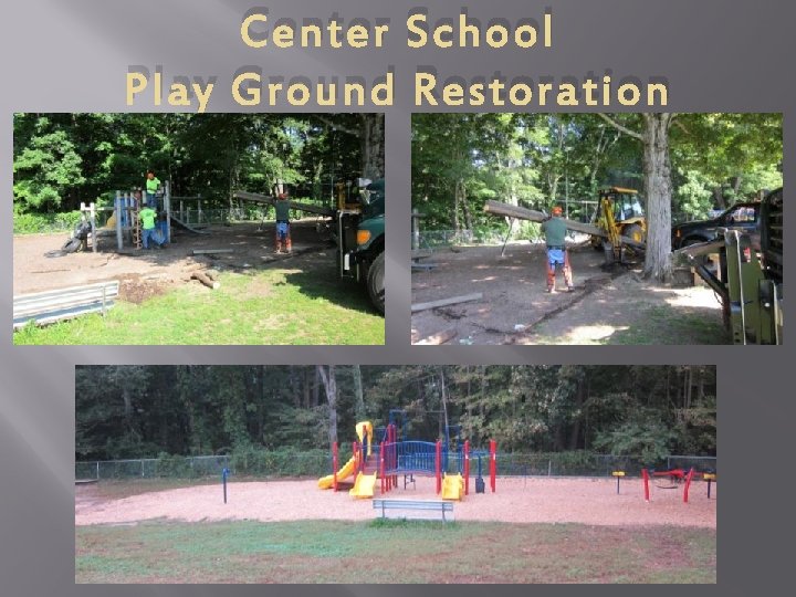 Center School Play Ground Restoration 