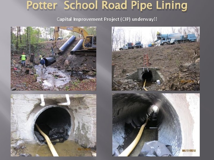 Potter School Road Pipe Lining Capital Improvement Project (CIP) underway!! 