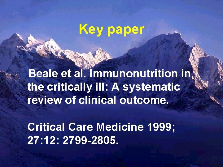 Key paper Beale et al. Immunonutrition in the critically ill: A systematic review of