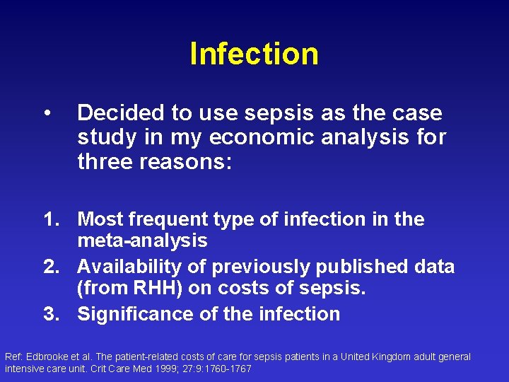 Infection • Decided to use sepsis as the case study in my economic analysis