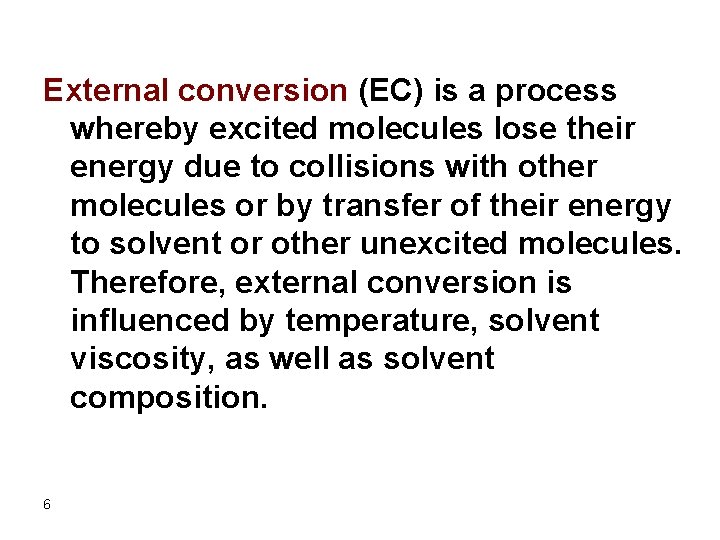 Molecular Luminescence Spectroscopy Lecture 30 1 Absorption The