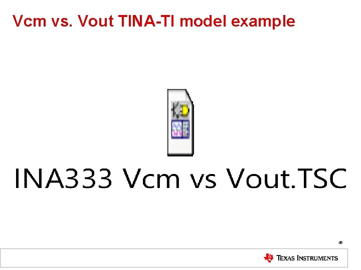 Vcm vs. Vout TINA-TI model example 46 