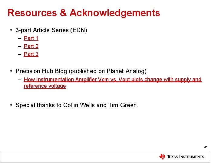 Resources & Acknowledgements • 3 -part Article Series (EDN) – Part 1 – Part