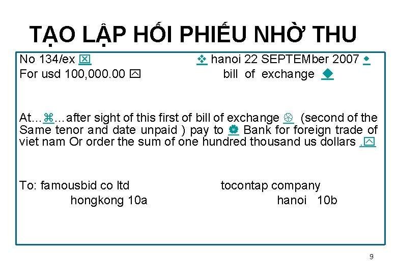 TẠO LẬP HỐI PHIẾU NHỜ THU No 134/ex For usd 100, 000. 00 hanoi