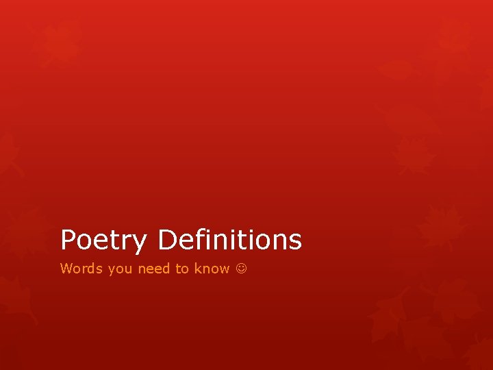 Poetry Definitions Words you need to know 