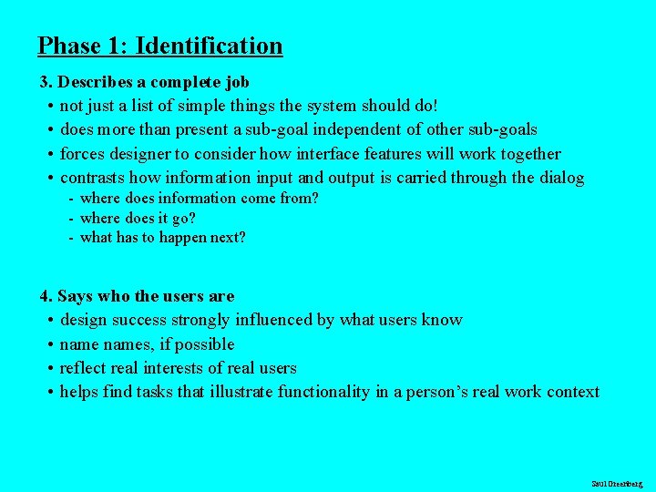 Phase 1: Identification 3. Describes a complete job • not just a list of