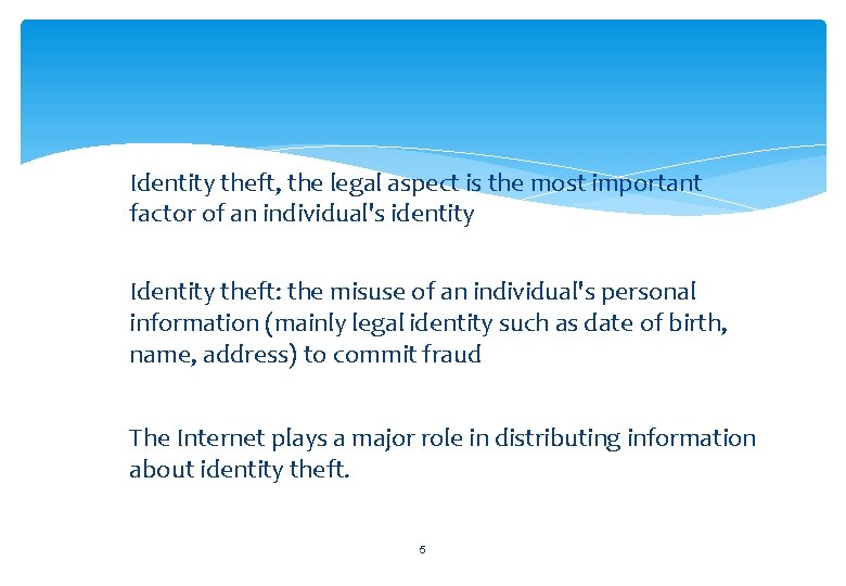 Identity theft, the legal aspect is the most important factor of an individual's identity