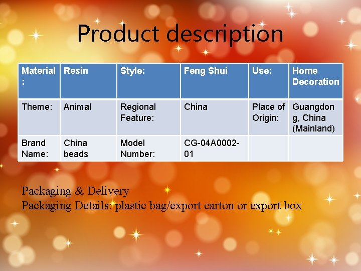 Product description Material Resin : Style: Feng Shui Use: Home Decoration Theme: Animal Regional