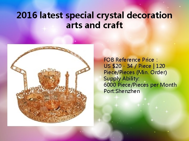 2016 latest special crystal decoration arts and craft FOB Reference Price： US $20 -