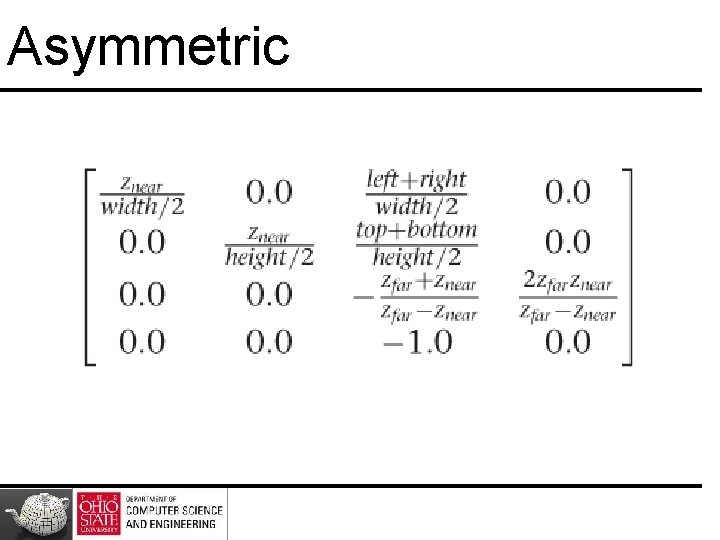 Asymmetric 