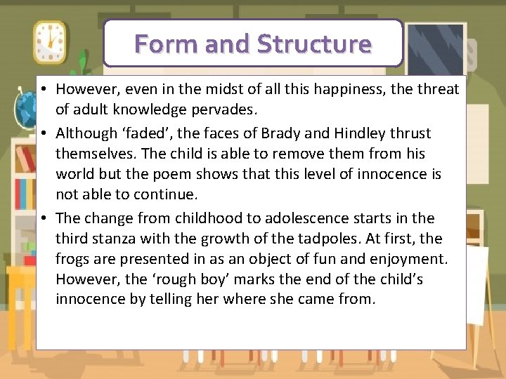 Form and Structure • However, even in the midst of all this happiness, the Form and Structure • However, even in the midst of all this happiness, the