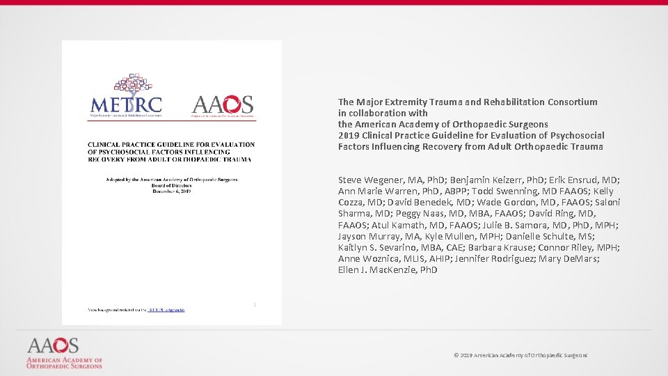 The Major Extremity Trauma and Rehabilitation Consortium in collaboration with the American Academy of